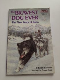 The Bravest Dog Ever : The True Story of Balto 最勇敢的狗: 巴尔托的真实故事 扉页有字迹