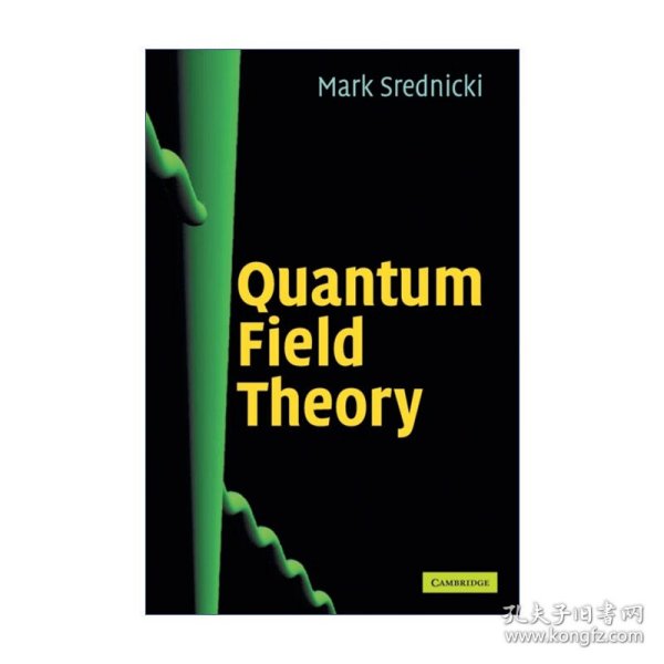 Quantum Field Theory 量子场论 马克·思雷德尼奇 精装