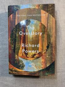 The Overstory: A Novel 树语 理查德·鲍尔斯【普利策奖获奖作品。英文版，精装】