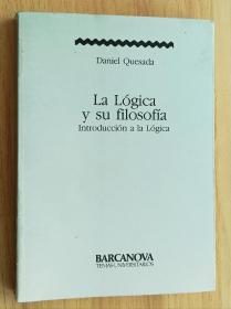 西班牙语书 La logica y su filosofia 逻辑与哲学 de Daniel Quesada (Autor)