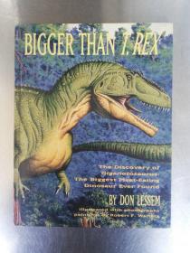 BIGGER THAN T.REX