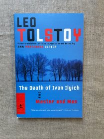 The Death of Ivan Ilyich and Master and Man (Modern Library Classics) 伊万·伊里奇之死 & 主与仆 现代文库经典系列【托尔斯泰中篇名作。Ann Pasternak Slater英文翻译，含导读和注释】