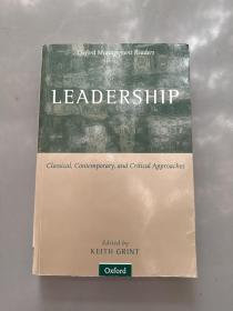 Leadership: Classical, Contemporary, and Critical Approaches (Oxford Management Readers)