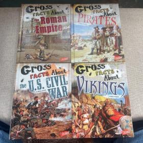 Gross Facts About：The U.S.CIVIL WAR+Pirates+The Roman Empire+Vikings《大致事實(shí):美國內(nèi)戰(zhàn)+海盜+羅馬帝國+維京人》（繪本故事）
