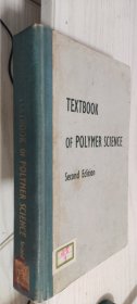 【英文版】TEXTBOOK OF POLYMER SCIENCE SECOND FDITION【精】高分子科学教材 第二版（高聚物科学教本 第2版）