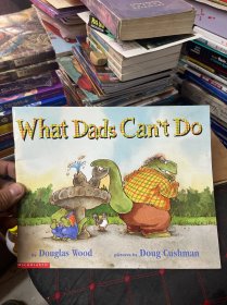 What Dads Can't Do