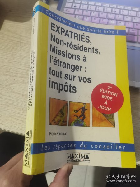 EXPATRIES NON-RÉSIDENTS Missions à l'Étrange ：TOUT SUR VOS IMPôTS（16开平装）