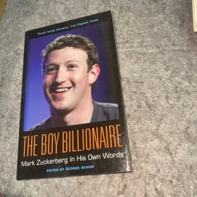 THE BOY BILLIONAIRE：Mark Zuckerberg In His Own Words