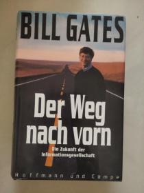 BILL GATES: DER WEG NACH VORN (Die Zukunft der informationsgesellschaft) 比尔盖茨-前方的路 德文版 布面精装+书衣