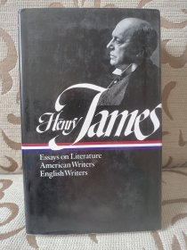 Henry James Literary Criticism: Essays on Literature, American Writers and English Writers.