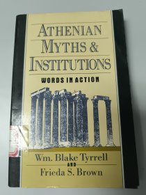 ATHENIAN MYTHS & INSTITUTIONS WORDS IN ACTION