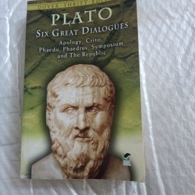 Six Great Dialogues：Apology, Crito, Phaedo, Phaedrus, Symposium, The Republic (Thrift Edition)