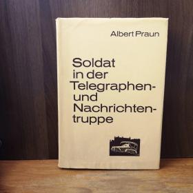 Soldat in der Telegraphen-und Nachrichten-truppe【德文原版】