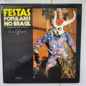 FESTAS POPLILARES NO BRASIL  Popular Festivals in Brazil巴西热门节日和流行派对