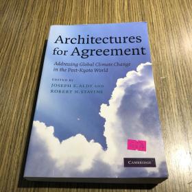 Architectures for Agreement[协同的建筑：后京都世界国际气候变化方案]