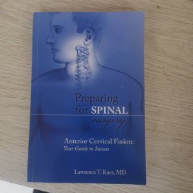 Preparing for Spinal Surgery Anterior Cervical Fusion: Your Guide to Success