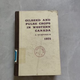 OILSEED AND PULSE CROPS IN WESTERN CANADA加拿大西部的油料及豆类作物