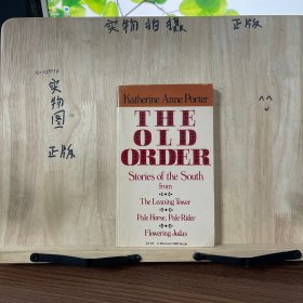 凯瑟琳.安.波特小说选 The Old Order : Stories of the South