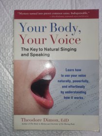 Your Body, Your Voice: The Key to Natural Singing and Speaking你的身体,你的声音 自然唱歌和演讲的关键 英文原版现货