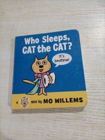 Who Sleeps, Cat the Cat? [Board book]