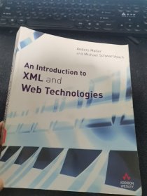 An lntroduction to XML and Web Technologies XML和Web技术简介