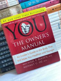 YOU：The Owner's Manual: An Insider's Guide to the Body that Will Make You Healthier and Younger