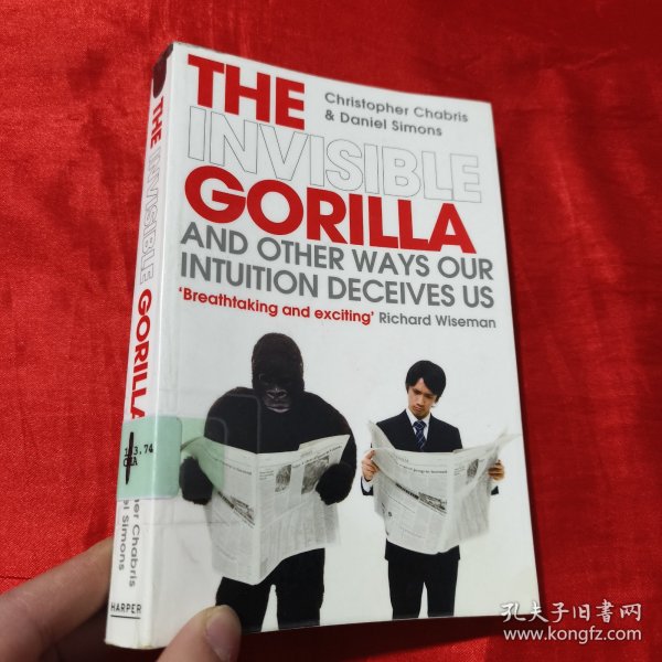 The Invisible Gorilla：And Other Ways Our Intuitions Deceive Us