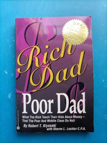 Rich Dad, Poor Dad：What the Rich Teach Their Kids About Money--That the Poor and Middle Class Do Not!