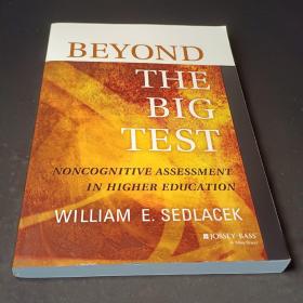 Beyond the Big Test:Noncognitive Assessment in Higher Education