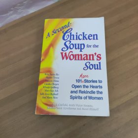 A Second Chicken Soup for the Woman s Soul 女人灵魂的第二道鸡汤.