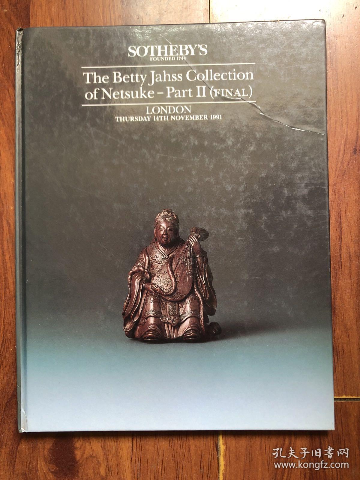 苏富比杂志 Sotheby`s The Betty Jahss Collection of Netsuk-Pare II (FINAL) LONDON THURSDAY 14TH NOVEMBER 1991