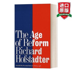 英文原版 The Age of Reform 改革的年代 Richard Hofstadter理查德 ·霍夫斯塔特 普利策奖 英文版 进口英语原版书籍