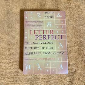 Letter Perfect：The Marvelous History of Our Alphabet From A to Z