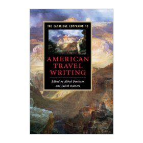 The Cambridge Companion to American Travel Writing