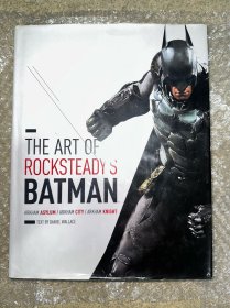 蝙蝠侠 The Art of Rocksteady Batman