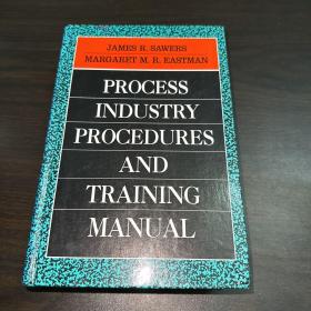 Process Industry Procedures And Training Manual-流程工业程序和培训手册