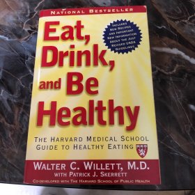 Eat, Drink, and Be Healthy: The Harvard Medical School Guide to Healthy Eating