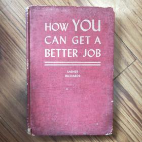 HOW YOU CAN GET A BETTER JOB