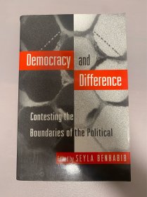 Democracy and Difference: Contesting the Boundaries of the Political
