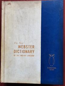 The New WEBSTER  DICTIONARY OF THE ENGLISH LANGUAGE  
INTERNATIONAL  EDITION