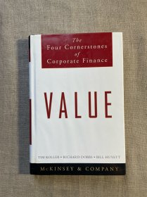 Value: The Four Cornerstones of Corporate Finance 价值：公司金融的四大基石【英文版，精装】