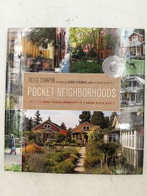 Pocket Neighborhoods: Creating Small-Scale Community in a Large-Scale World