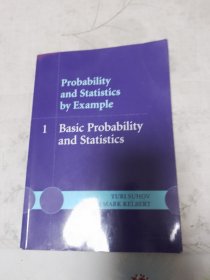 Probability and Statistics by Example：Volume 1, Basic Probability and Statistics