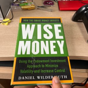 WISE MONEY:  HOW TO USE THE ENDOWMENT MO