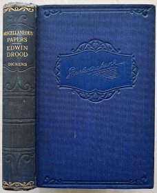 Miscellaneous Papers/ Edwin Drood 狄更斯《杂文》与《艾德温·德鲁德之谜》合集，漆布精装，书顶刷蓝，插图8幅，八五品
