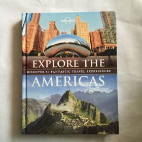 EXPLORE THE AMERICAS DISCOVER 60 FANTASTIC TRAVEL EXPERIENCES 探索美洲发现60种奇妙的旅行体验  精装