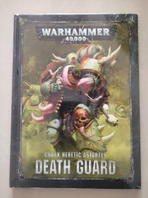 (WARHAMMER 40,000-CODEX HERETIC ASTARTES) Death Guard 战锤 大16开