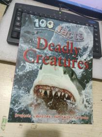 100 FACTS  DEADLY CREATURES 英文原版16开绘本