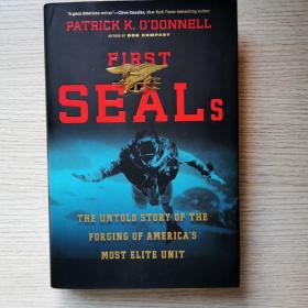 First Seals The Untold Story of the Forging of America's Most Elite Unit