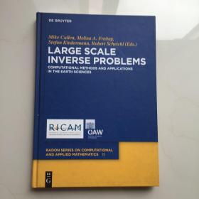 Large Scale Inverse Problems: Computational Methods and Applications in the Earth Sciences